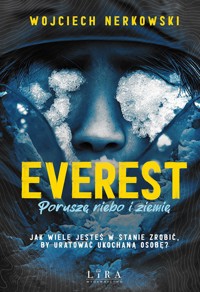 Everest. Poruszę niebo i ziemię - Wojciech Nerkowski - ebook + audiobook + książka