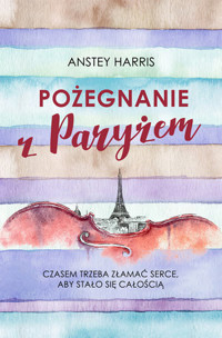 Pożegnanie z Paryżem - Anstey Harris - książka