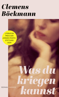 Was du kriegen kannst - Clemens Böckmann - ebook