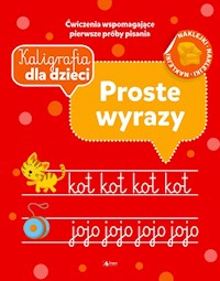Kaligrafia dla dzieci Proste labirynty -  - książka
