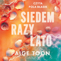 Siedem razy lato - Paige Toon - ebook + audiobook + książka