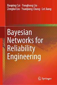 Bayesian Networks for Reliability Engineering - Baoping Cai - ebook