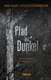 Pfad ins Dunkel - Michael Leuchtenberger - ebook