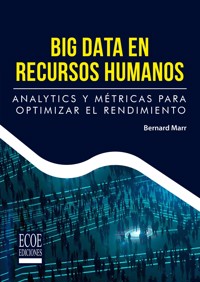 Big Data en recursos humanos - Bernard Marr - ebook