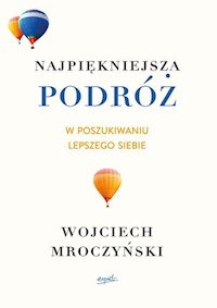 Najpiękniejsza podróż - Mroczyński Wojciech - książka