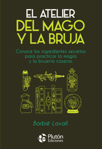 El atelier del mago y la bruja - Barbié Lavall - ebook