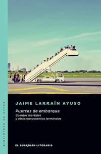 Puertas de embarque - Jaime Larraín Ayuso - ebook