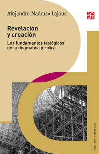 Revelación y creación - Alejandro Madrazo Lajous - ebook