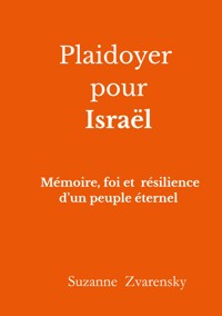 Plaidoyer pour Israël - Suzanne Zvarensky - ebook