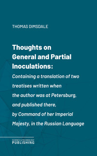 Thoughts on General and Partial Inoculations - Thomas Dimsdale - ebook