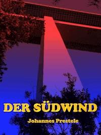 Der Südwind - Johannes Prestele - ebook