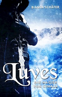 Luves - Die Magier von Cimala - Bianca Schäfer - ebook