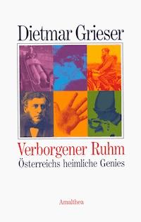 Verborgener Ruhm - Dietmar Grieser - ebook