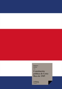 Constitución política de Costa Rica de 1949 - Autores varios - ebook