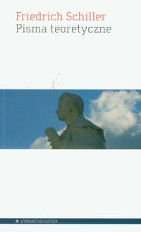 Pisma teoretyczne - Friedrich Schiller - książka