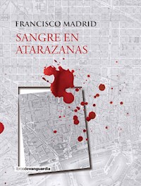 Sangre en Atarazanas - Francisco Madrid - ebook
