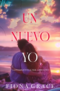 Un nuevo yo (La posada junto al mar - Libro cinco) - Fiona Grace - ebook