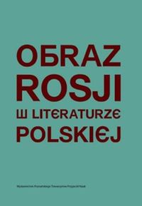 Obraz Rosji w literaturze polskiej -  - książka