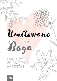 Umiłowane przez Boga - Magdalena Kędzierska-Zaporowska - książka