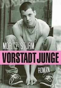 Vorstadtjunge - Moritz Sturm - ebook