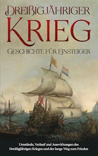 Dreißigjähriger Krieg - Geschichte für Einsteiger - Markus Neustedt - ebook