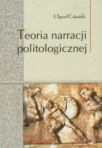 Teoria narracji politologicznej - Cetwiński Olgierd - książka
