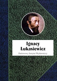 Ignacy Łukasiewicz - Franaszek Piotr, Grata Paweł , Kozicka-Kołaczkowska Anna ,Ruszel Mariusz ,Zamoyski Grzegorz - książka