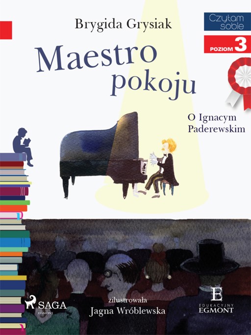 Okładka książki I am reading - Czytam sobie. Maestro pokoju - O Ignacym Paderewskim