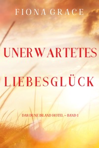 Unerwartetes Liebesglück (Das Dune Island Hotel – Band 1) - Fiona Grace - ebook