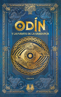 ODÍN y la fuente de la sabiduría - David Domínguez - ebook