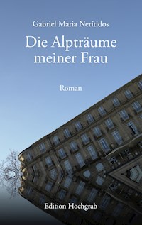 Die Alpträume meiner Frau - Gabriel Maria Nerítidos - ebook