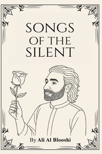 Songs of the Silent - Ali Al Blooshi - ebook