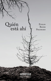Quién está ahí - Evelin Bauer Pegoraro - ebook