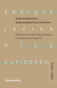 Emprendimiento o emprendedurismo educativo - Enrique Javier Díez Gutiérrez - ebook