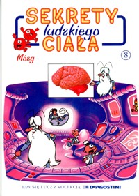 Sekrety ludzkiego ciała (8). Mózg - Albert Barillé - ebook