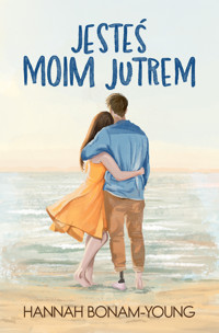 Jesteś moim jutrem - Bonam-Young Hannah - ebook + książka