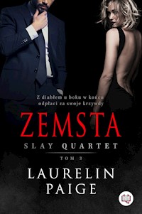Zemsta. Slay quartet. Tom 3 - Laurelin Paige - ebook + audiobook