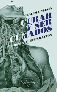 Curar y ser curados - Claudia Masin - ebook