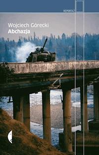 Abchazja - Wojciech Górecki - ebook + książka