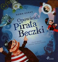 Opowieści Pirata Beczki - Karaś Roma - książka