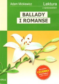 Ballady i romanse. Wydanie z opracowaniem - Adam Mickiewicz - ebook + książka