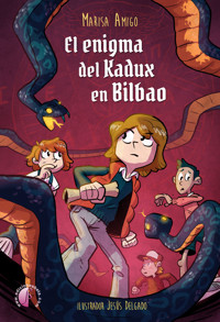 El enigma del Kadux en Bilbao - Marisa Amigo - ebook