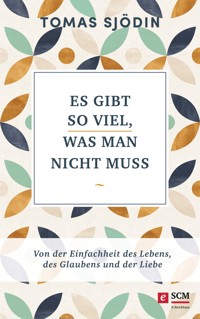 Es gibt so viel, was man nicht muss - Tomas Sjödin - ebook
