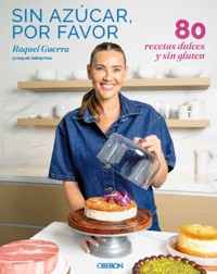 Sin azúcar, por favor - Raquel Guerra Vega - ebook