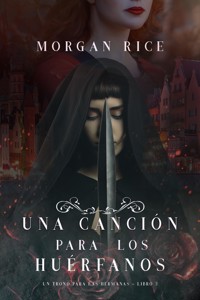 Una Canción para Los Huérfanos (Un Trono para Las Hermanas—Libro Tres) - Rice Morgan - ebook