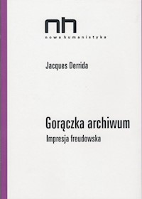 Gorączka archiwum - Derrida Jacques - książka