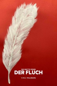 Die dritte Feder - Veronica Waldburg - ebook
