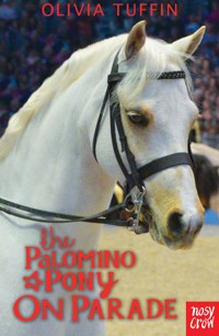 The Palomino Pony on Parade - Olivia Tuffin - ebook