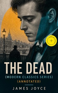 THE DEAD (Modern Classics Series) (Annotated) - James Joyce - ebook