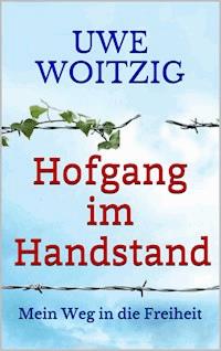 Hofgang im Handstand - Uwe Woitzig - ebook